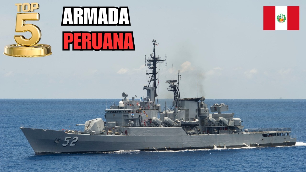 Top 5 Buques de Guerra del Perú  2026