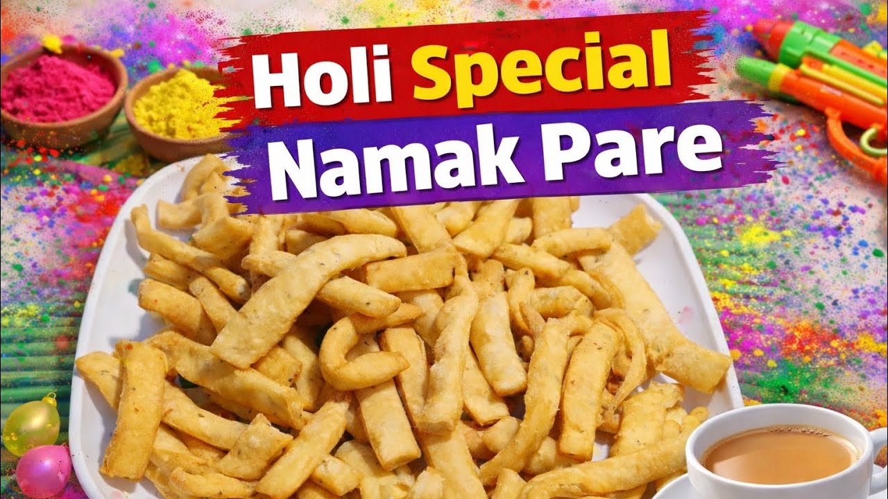 Holi Special Crispy Namak Pare 😋 | Easy Tea Time Snack Recipe