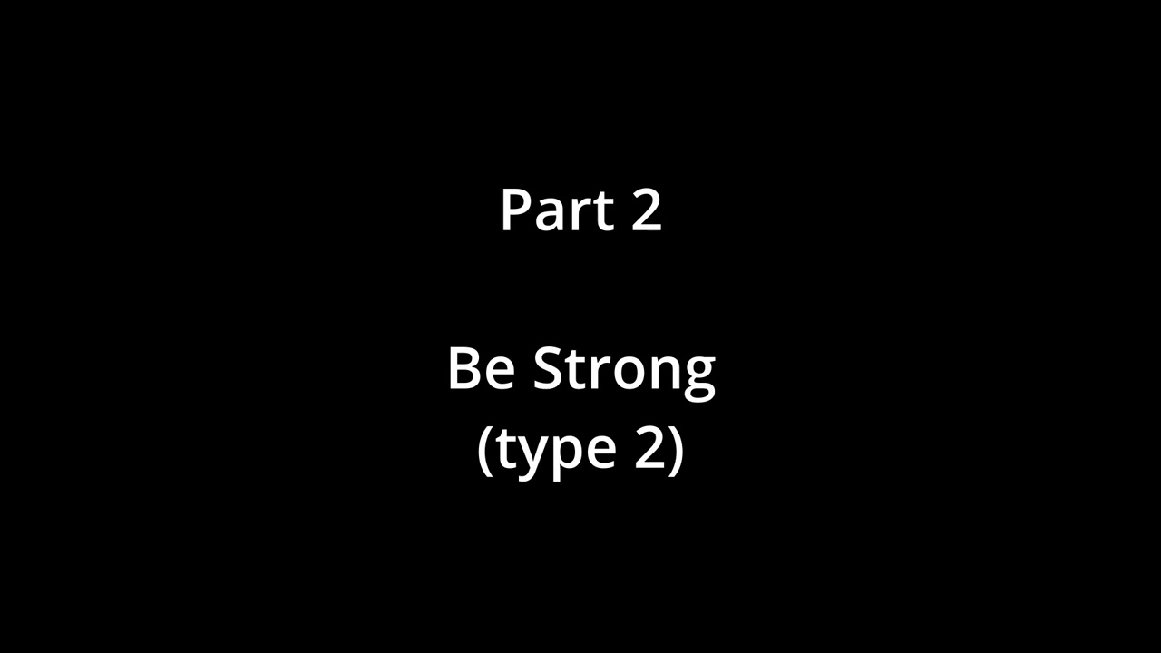 Be Strong 2