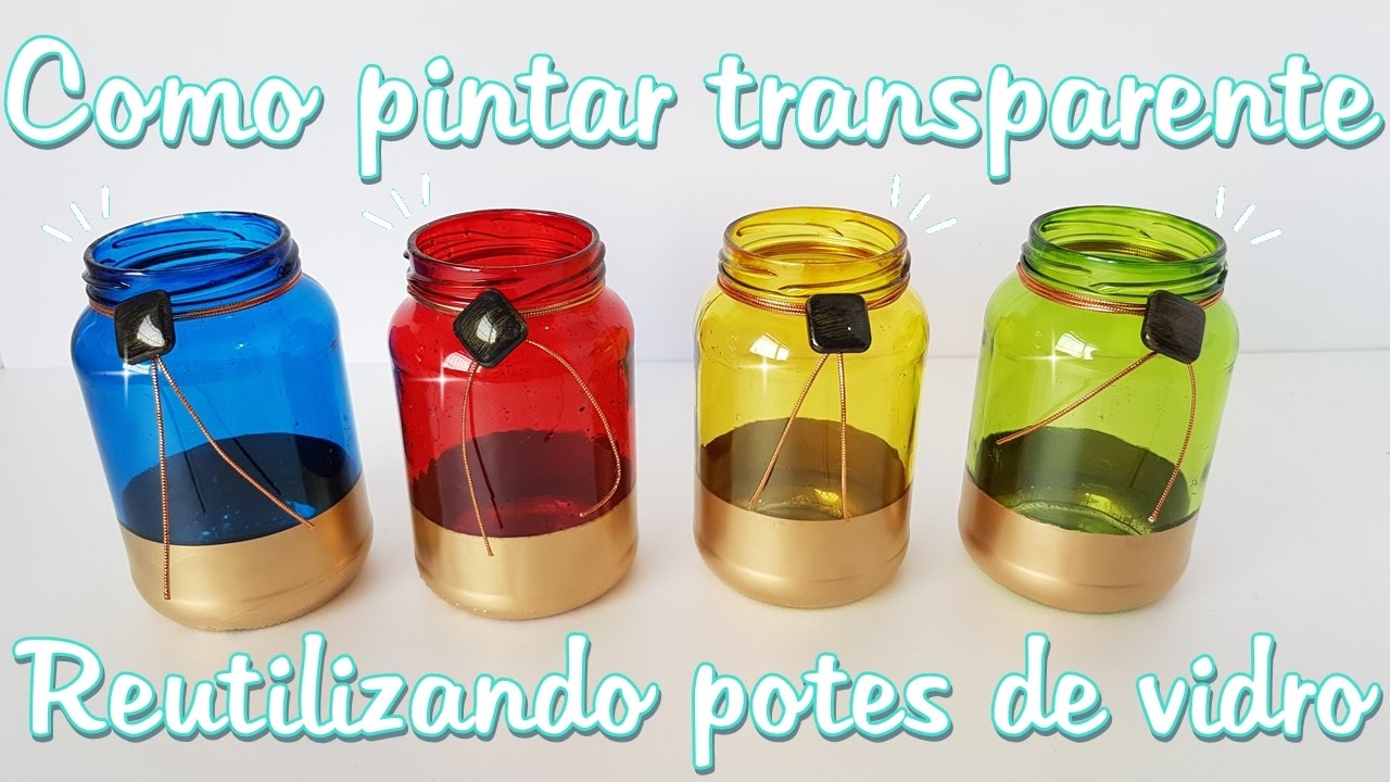 Decoração com pote de vidro | Como pintar cores transparentes | Viviane Magalhães