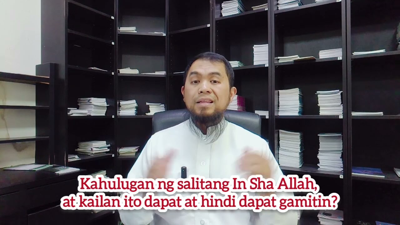 Kahulugan ng salitang In Sha Allah, at kailan ito dapat at hindi dapat gamitin?