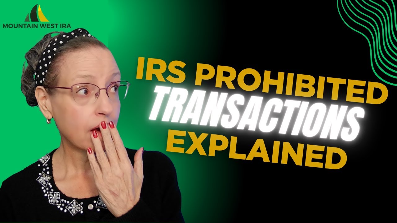 IRS Prohibited Transactions Explained