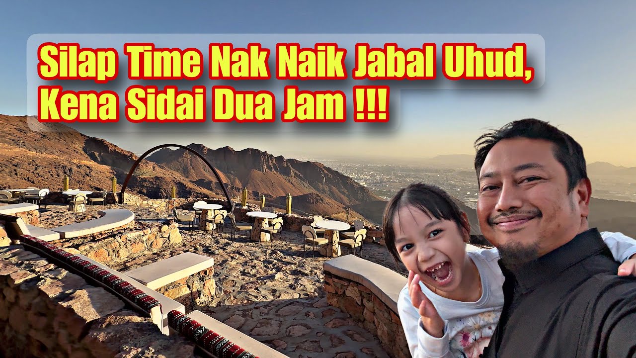 Hati-Hati Pilih Masa Bila Nak Naik Puncak Jabal Uhud Madinah !!! Terkini Ziarah Madinah 