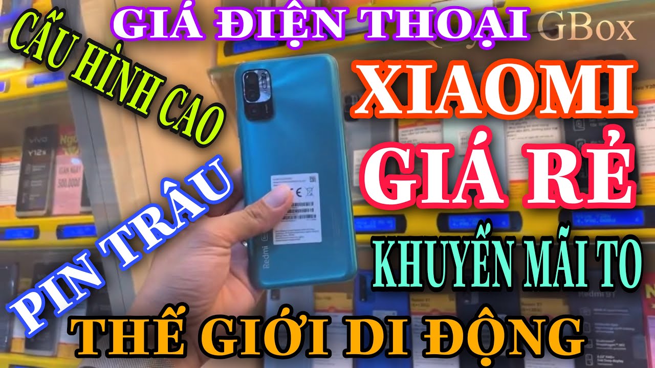 ĐIỆN THOẠI XIAOMI CẤU H&Igrave;NH CAO GI&Aacute; RẺ BẤT NGỜ TẠI THẾ GIỚI DI ĐỘNG NHIỀU KHUYẾN M&Atilde;I HẤP DẪN
