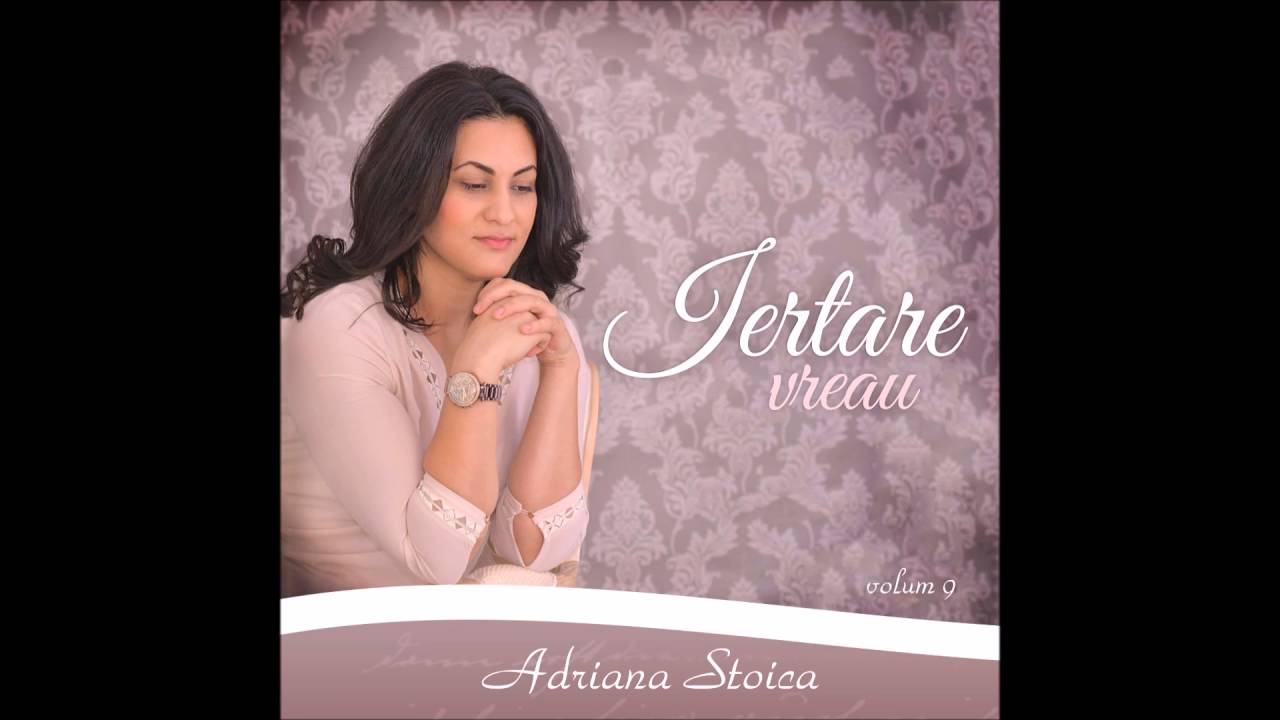 Adriana Stoica -  Fără Tine totu-i trist