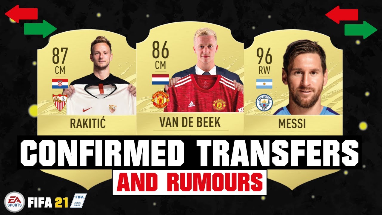 FIFA 21 | NEW CONFIRMED TRANSFERS & RUMOURS 😱🔥| FT. VAN DE BEEK, RAKITIC, MESSI... etc