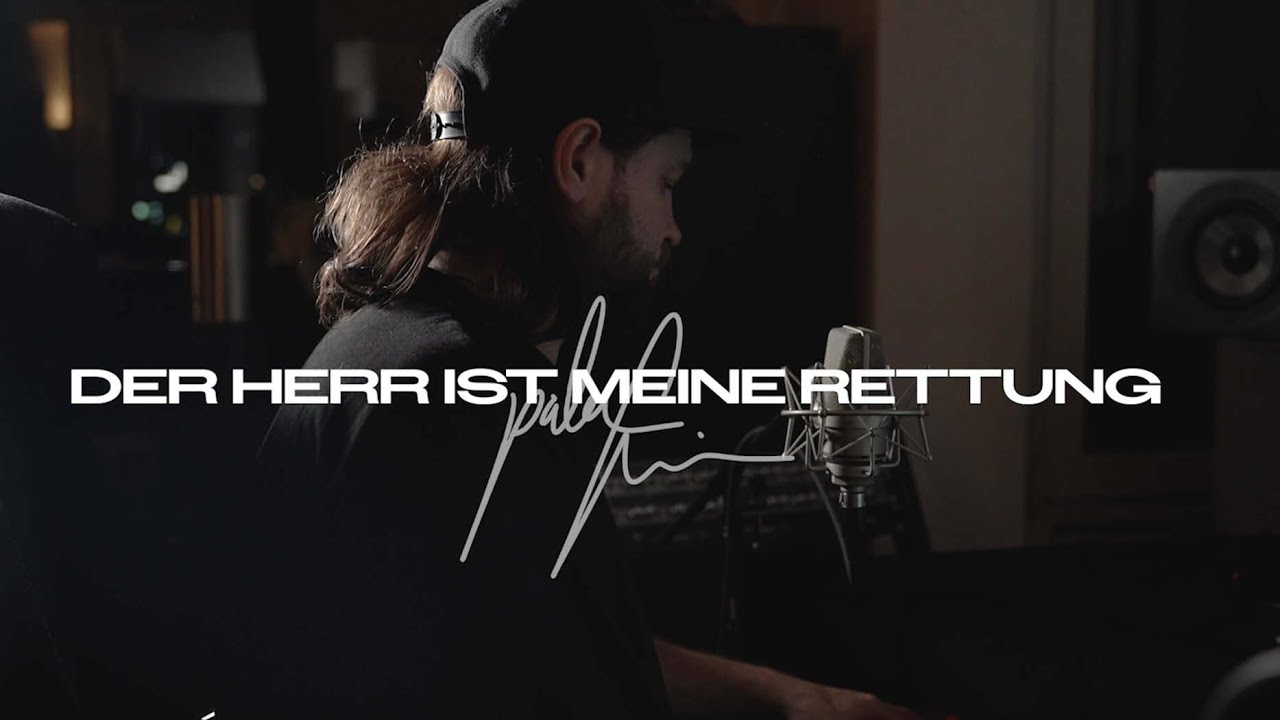 Der Herr ist meine Rettung - Pala Friesen (outbreakband)