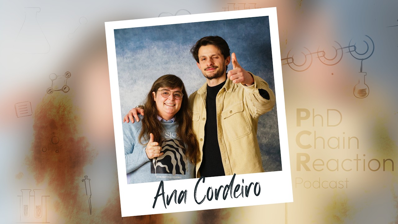 S02E02 - Ana Cordeiro / PhD Chain Reaction Podcast