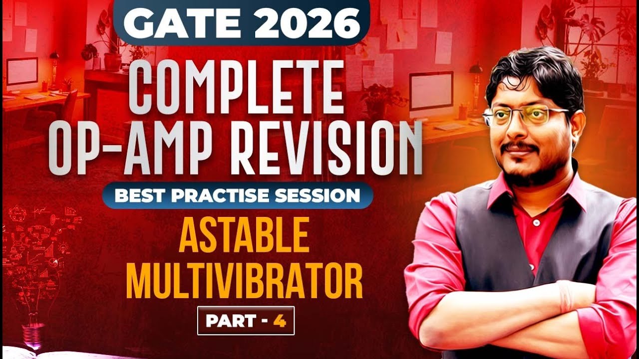 L04 Complete OP-AMP Revision | Astable Multivibrator Part-04 | GATE 2026  #gateacademy