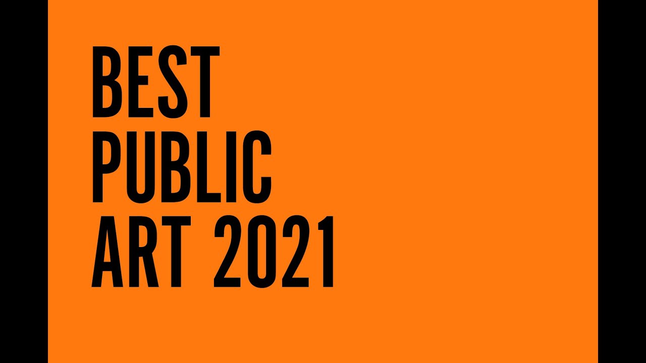Best of Public Art: 2021