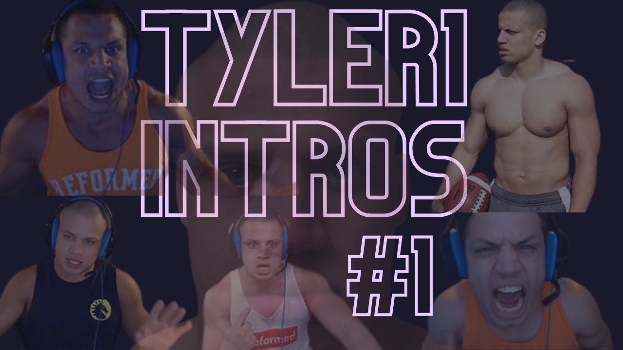 Tyler1 -  Intro Compilation #1