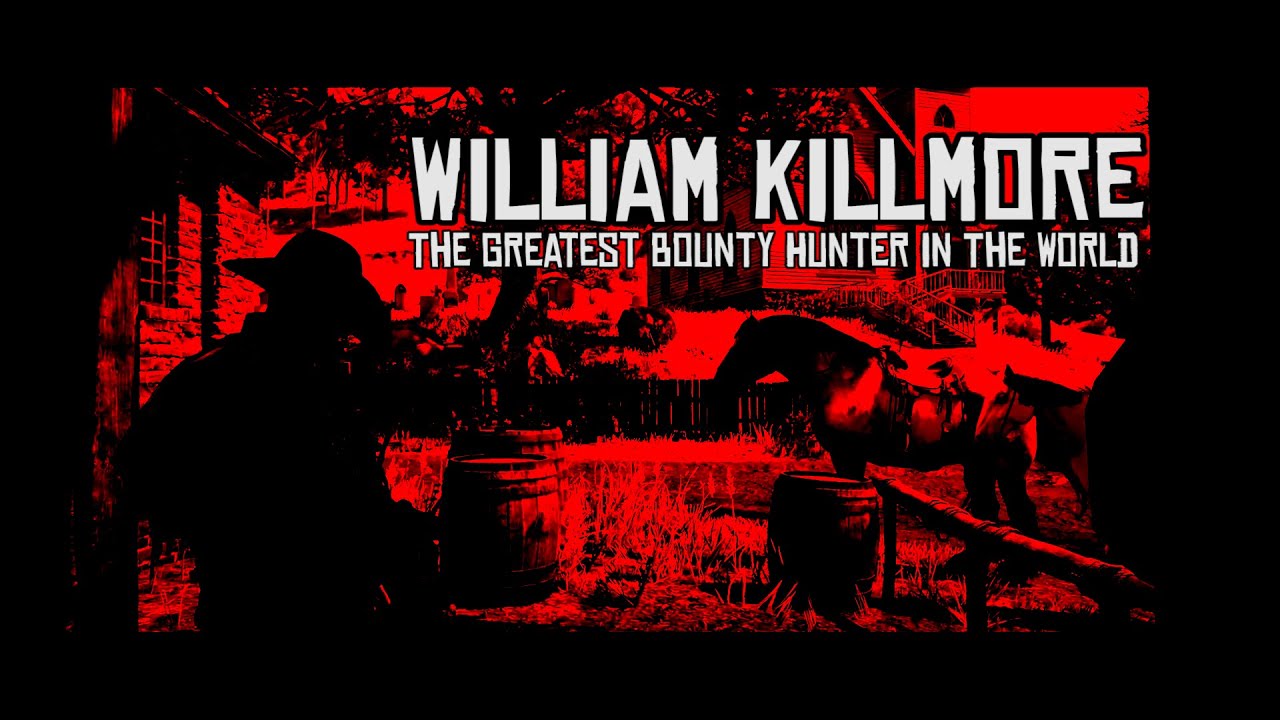 Red Dead RP | William Killmore | The Greatest Bounty Hunter In The World