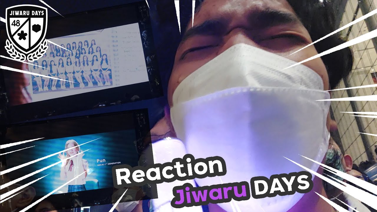 ( Reaction Jiwaru DAYS  BNK48 ) เป็นเพลงที่มีความหมายดีมากๆ🤧💖💕