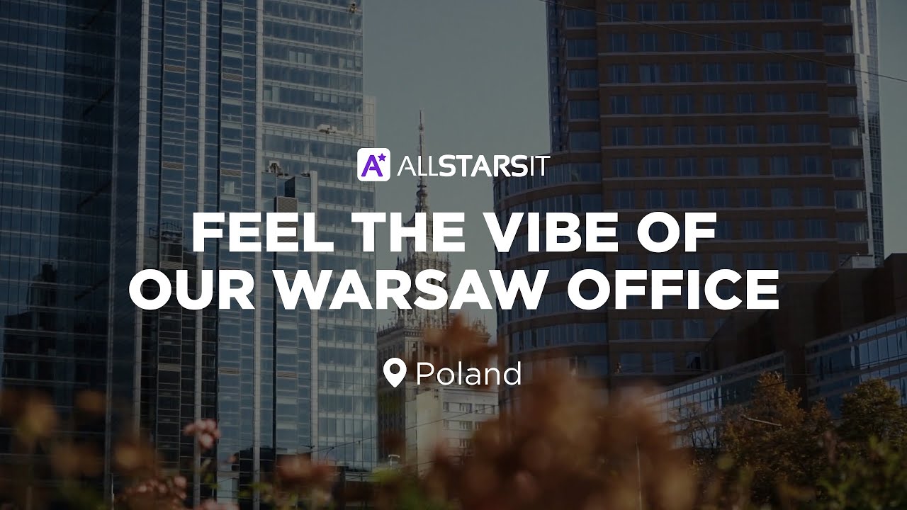 ALLSTARSIT | Warsaw Office Tour | R&D Center in Poland