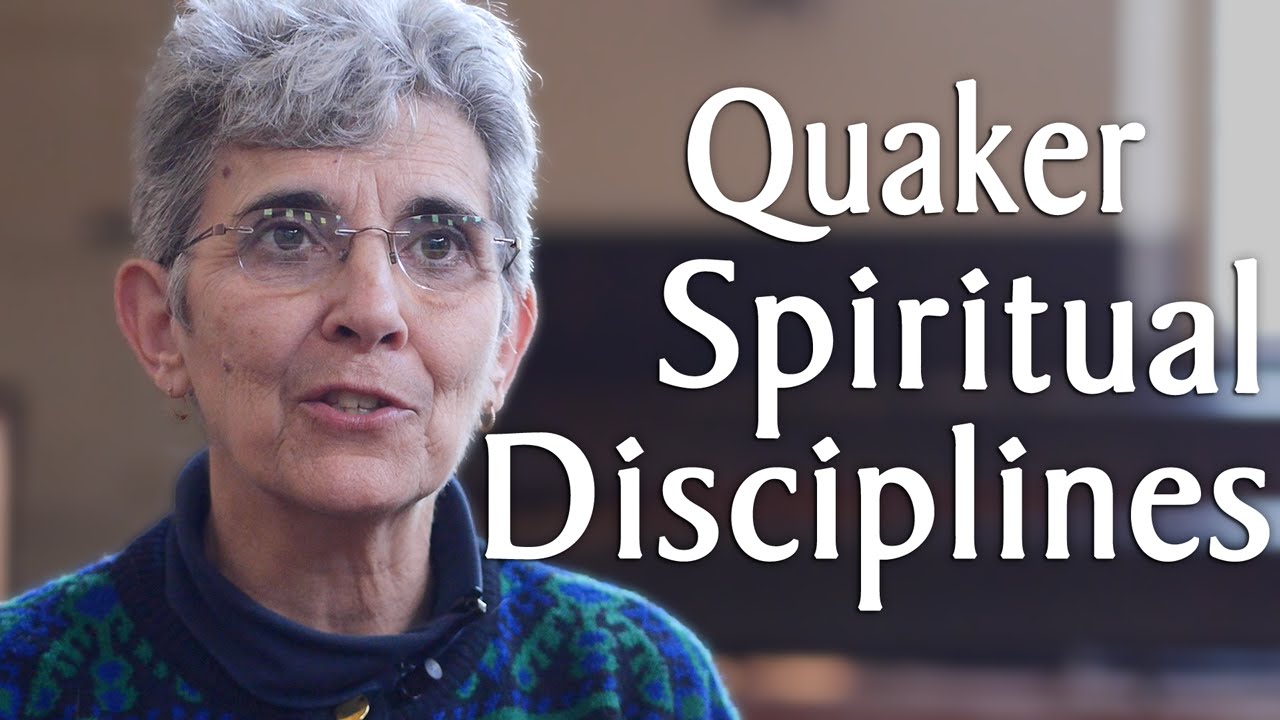 Quaker Spiritual Disciplines