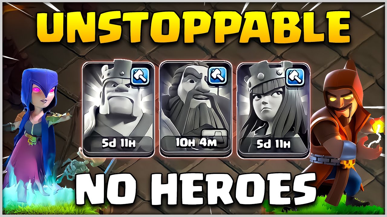 UNSTOPPABLE NO HEROES TH12 ATTACK STRATEGIES