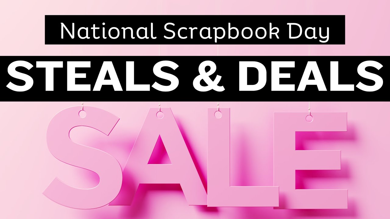 Steals & Deals, Hauls and More for National Scrapbook Day!! | #cardmaking #papercraft