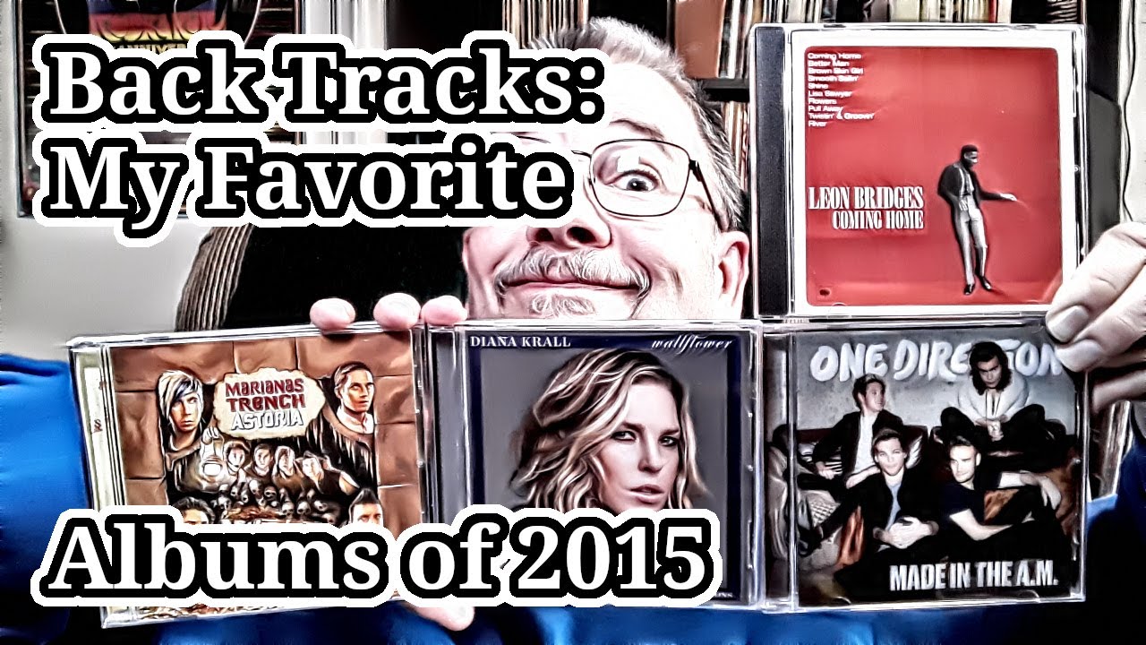 Back Tracks: My Favorite Albums of 2015 - THP 12/01/2025