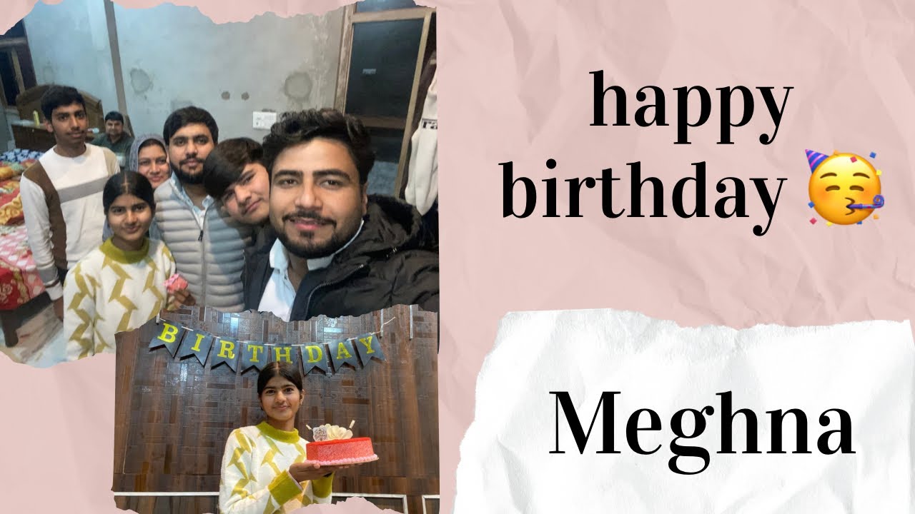 Happy Birthday Meghna🥳 || #vlog 
