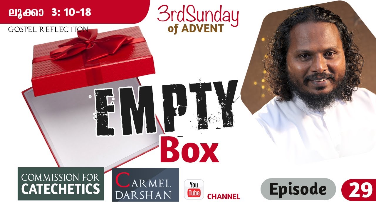 EMPTY BOX I FR.CAPISTAN LOPEZ കുട്ടി ഗോസ്പൽ  EPISODE-29 #sunday_reflection #3Rd_sunday_advent