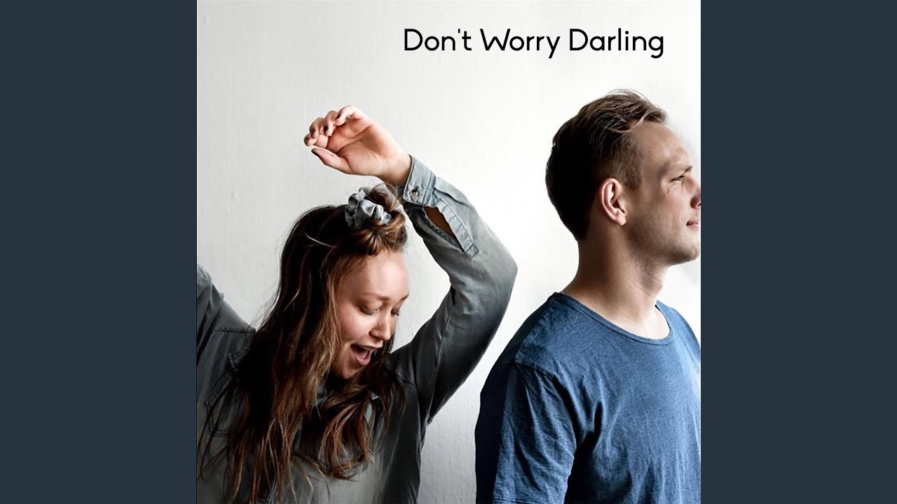 Don't Worry Darling