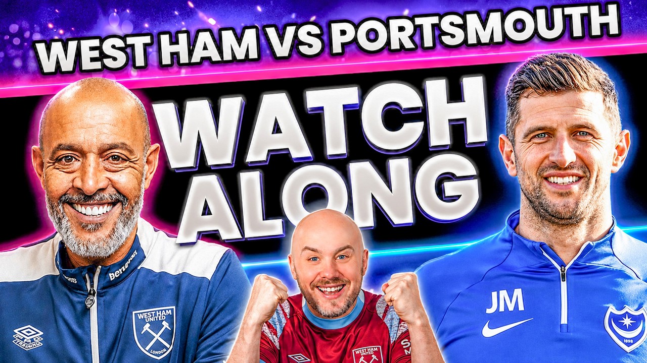 West Ham vs Portsmouth | Live Carabao Cup Watch Along