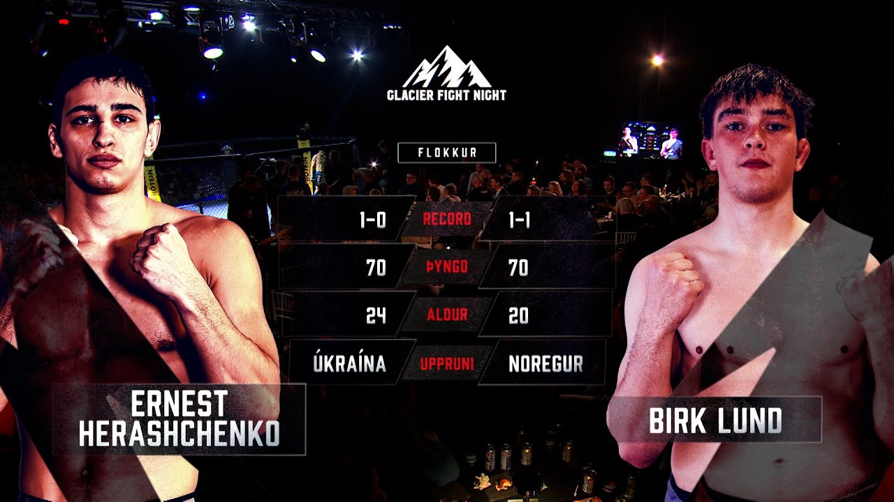 Ernest Herashchenko vs Birk Lund - GFN 1
