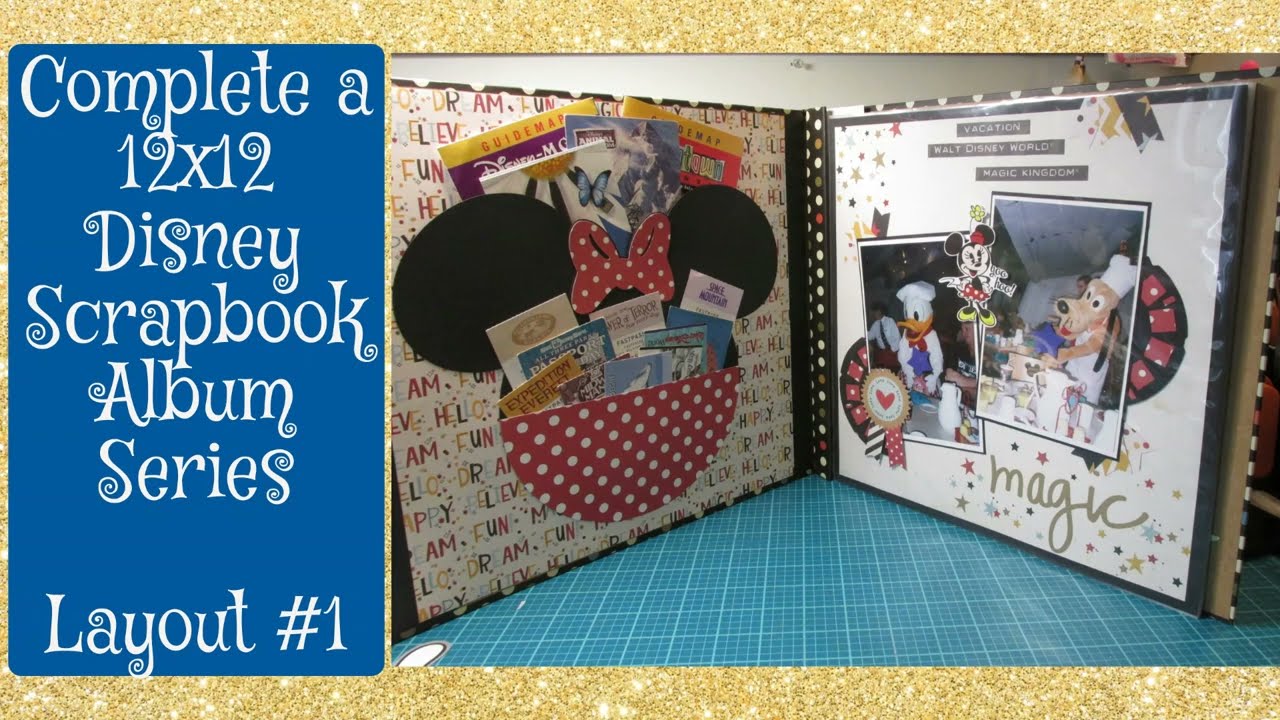 12x12 Scrapbook Layout Page #1 & Inside Cover *Complete a 12x12 Disney Scrapbook Album Series [2023]