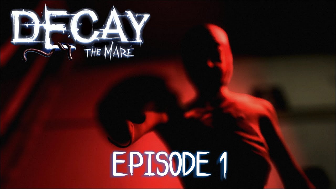 Decay: The Mare Episode 1 | Full Gameplay | No Commentary