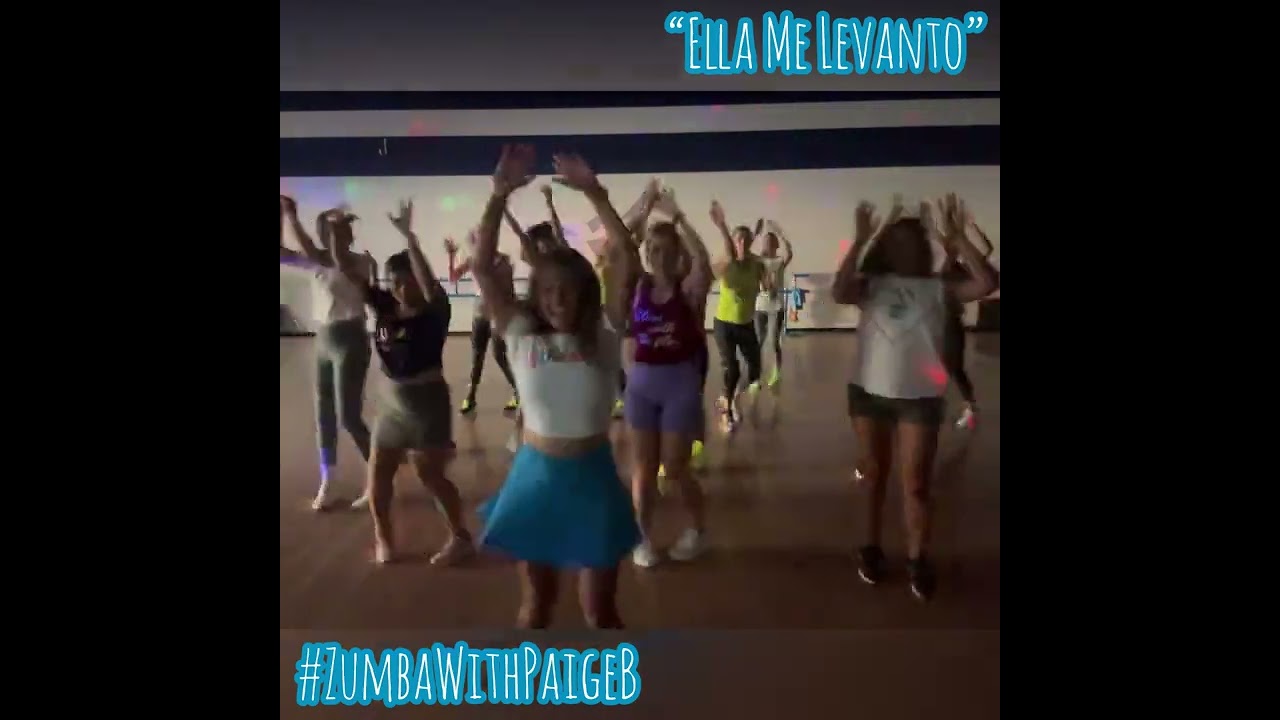 Ella Me Levanto LIVE Zumba with Paige B