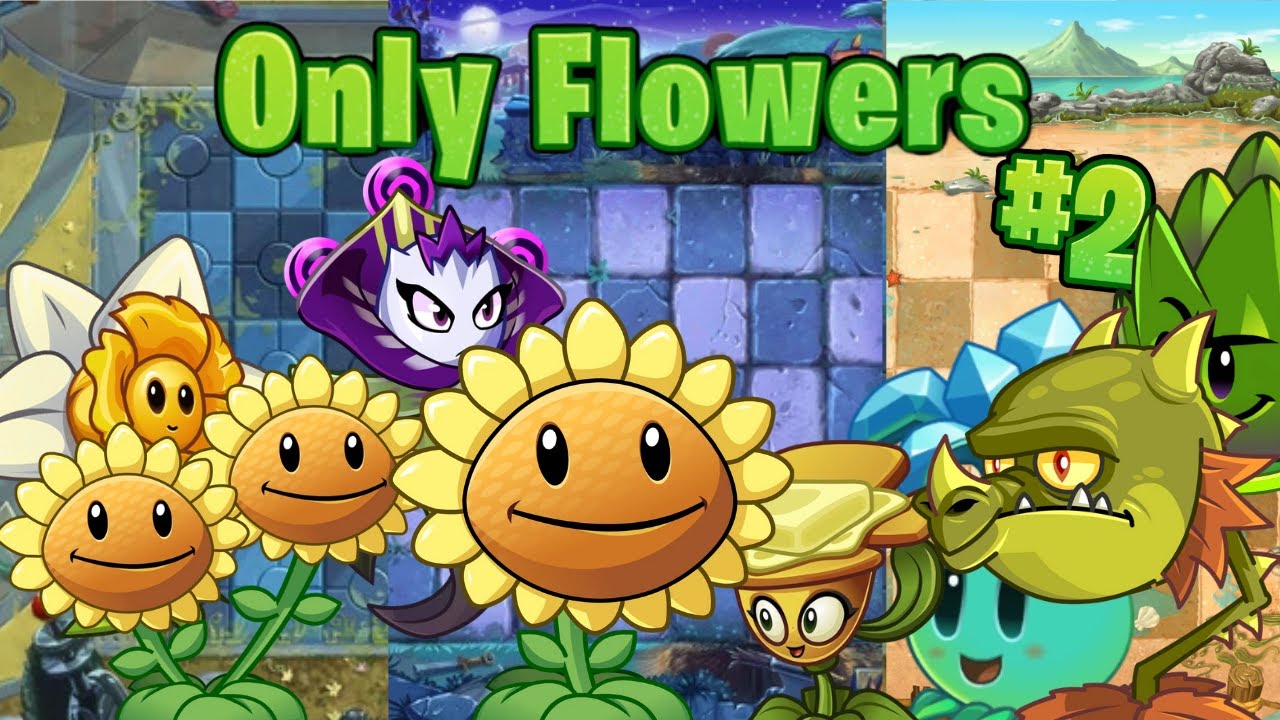 Can You Beat Plants Vs Zombies 2 With Only Flowers Part 2