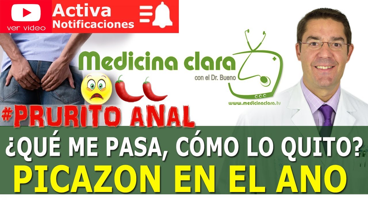 🔴🍑🔴PICOR en ANO. Comez&oacute;n anal. Irritaci&oacute;n perianal &iquest;C&oacute;mo quitar el PICOR ANAL? | Medicina Clara