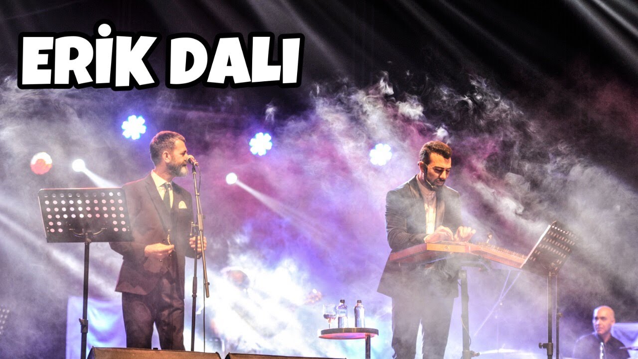 Erik Dalı - Hüseyin Turan & Ahmet Baran