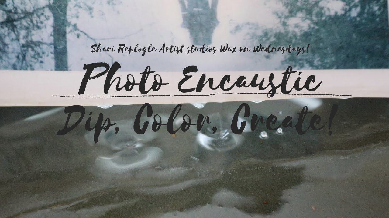 Wax on Wednesdays Photo Encaustic Dip, Color, Create!