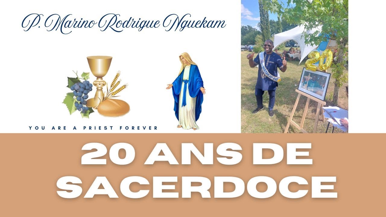 20 ans DE SACERDOCE: YOU ARE A PRIEST FOREVER