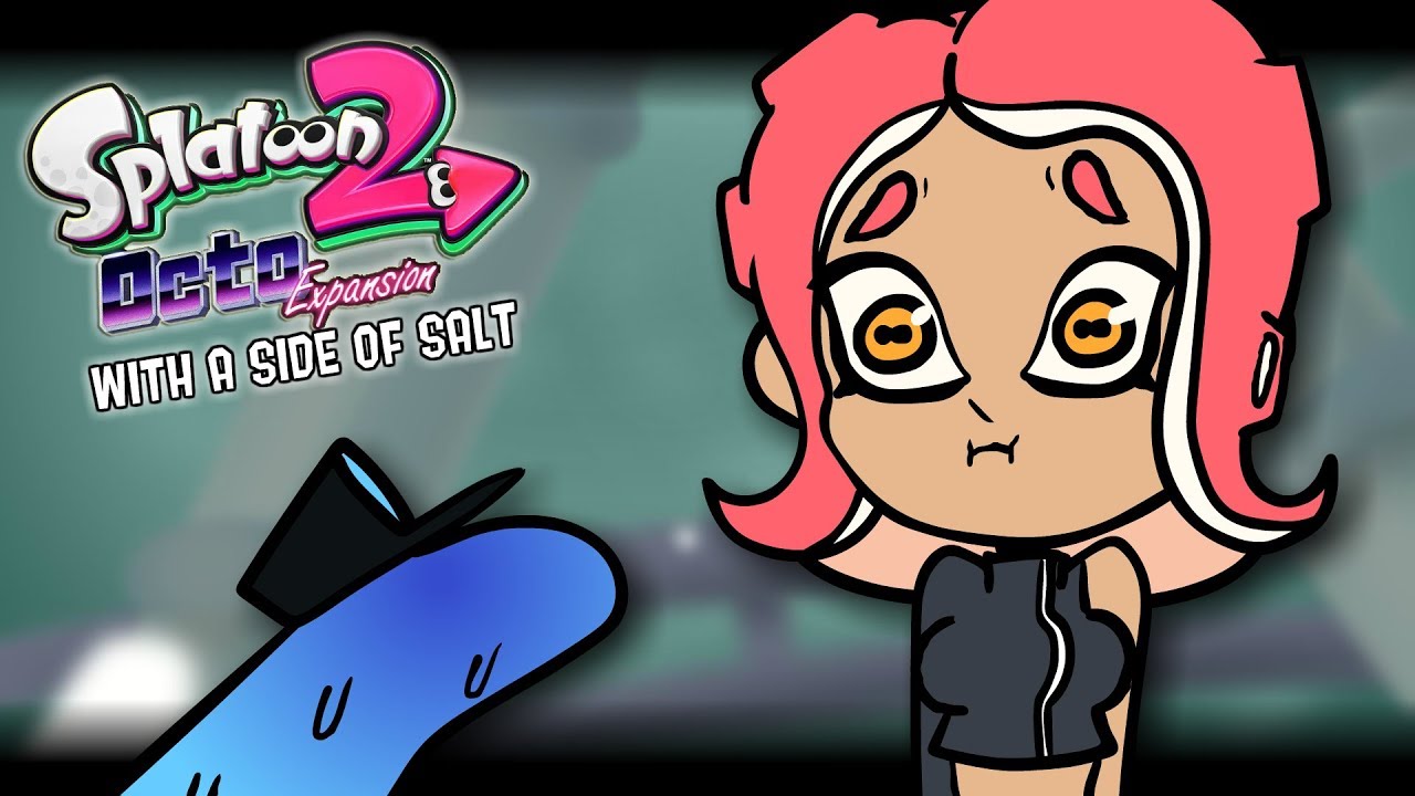 Splatoon 2: Octo Expansion with a side of salt