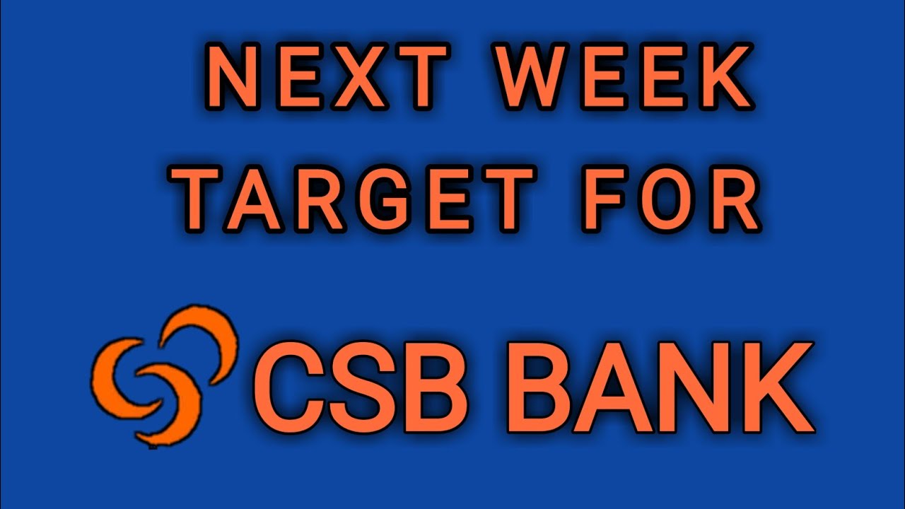 Target for  🏦 CSB BANK LTD.