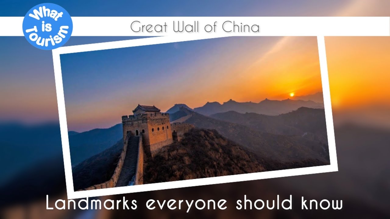 Great Wall of China - Landmarks everyone should know