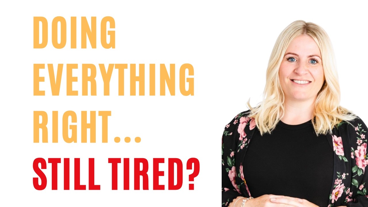 Doing everything right but still tired? Here's why...