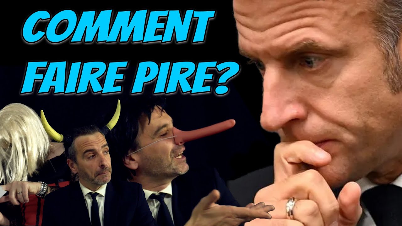 MACRON : Comment faire pire ? Tuto pr&eacute;sidentiel !