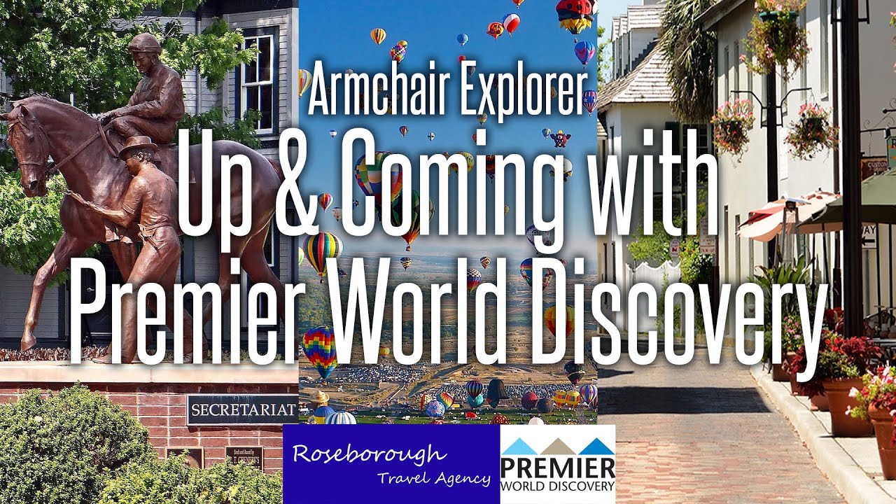 Armchair Explorer - Up and Coming with Premier World Discovery
