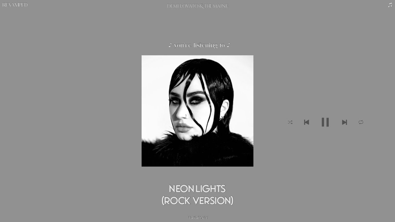 demi lovato & the maine - neon lights (rock version) [slowed + reverb]