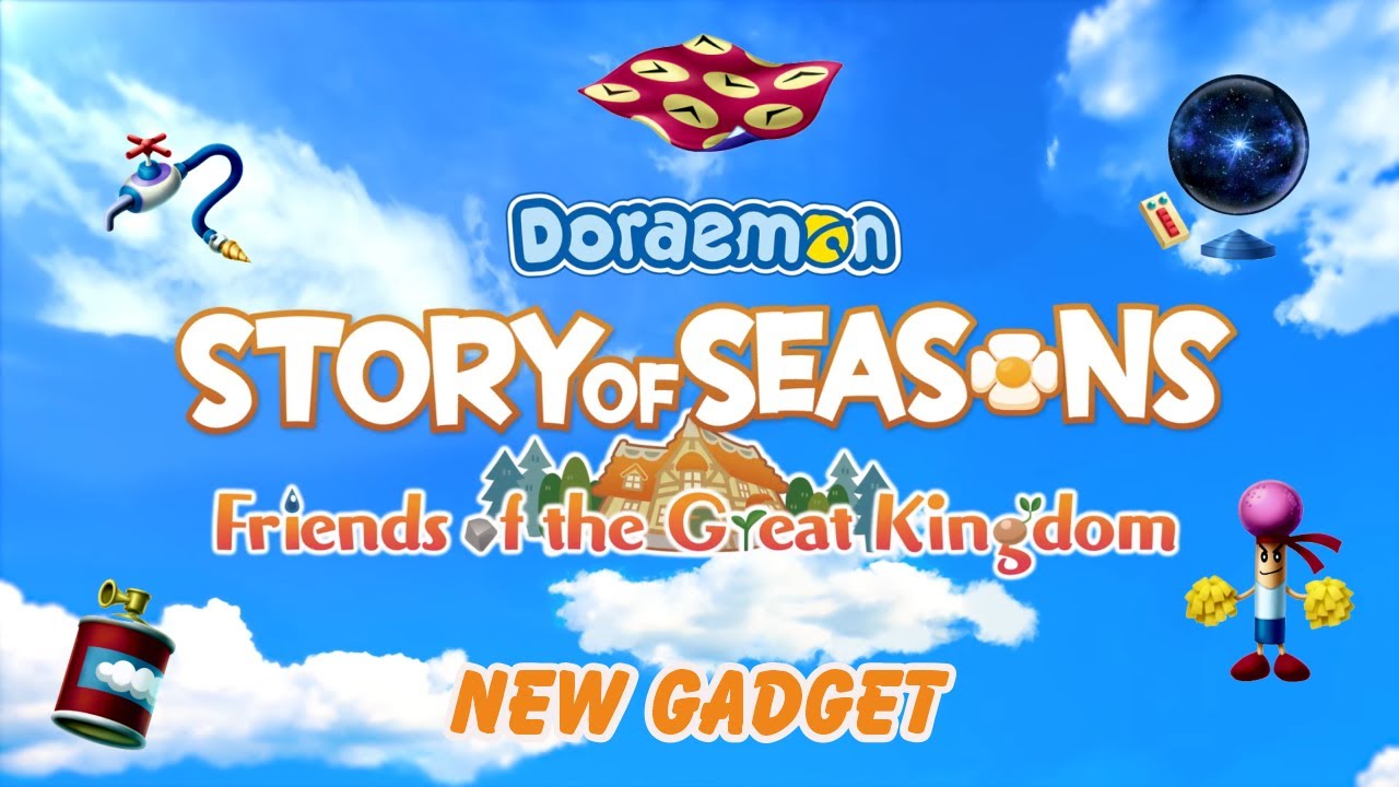 New Alat Doraemon  dan Fungsinya- Doraemon Story of Seasons: Friends of the Great Kingdom