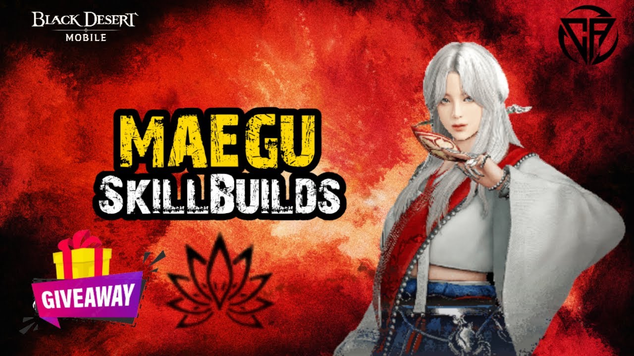 Maegu | PVP - PVE【Развитие навыков и комбо】Black Desert Mobile + 🎁 Раздача (x5)
