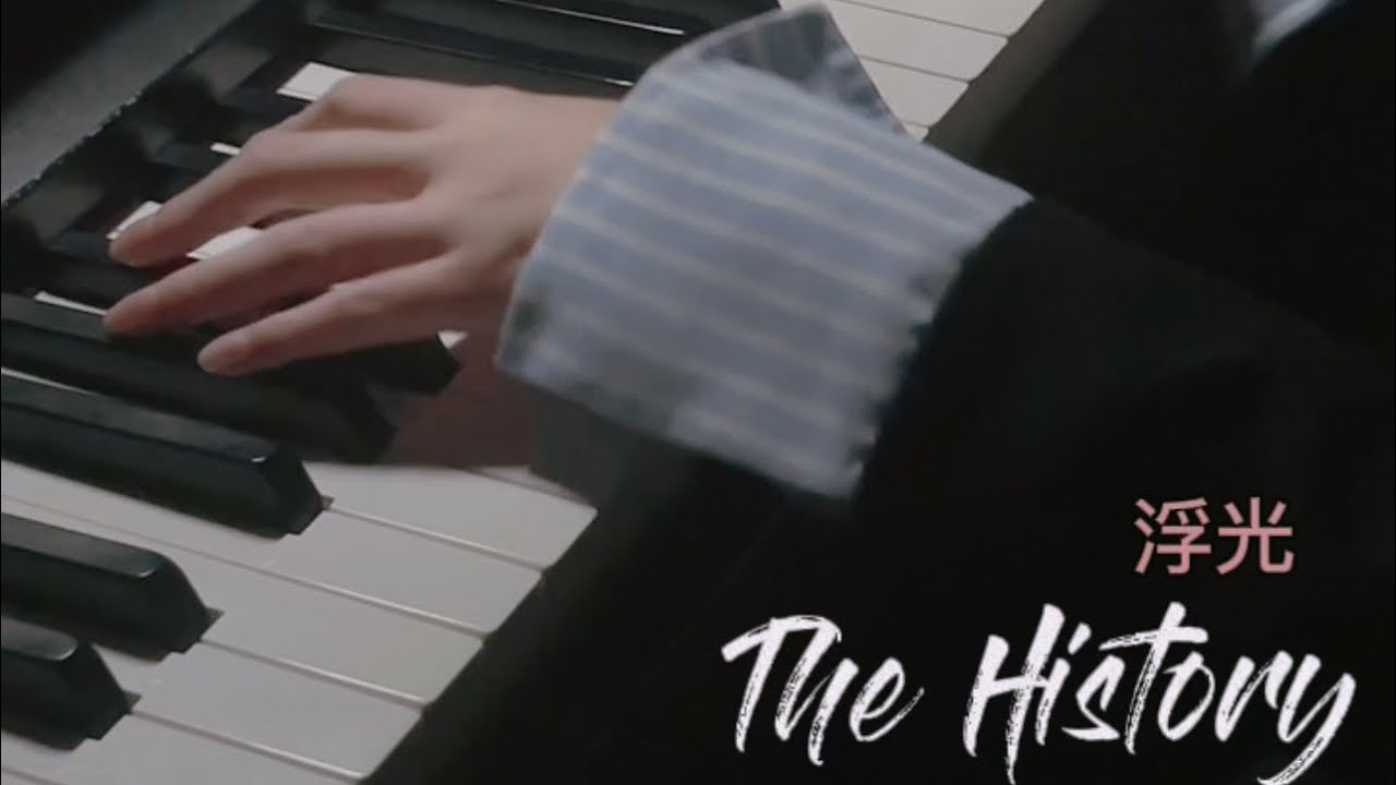 The History 浮光 | Phù quang - Jannik [Piano cover]