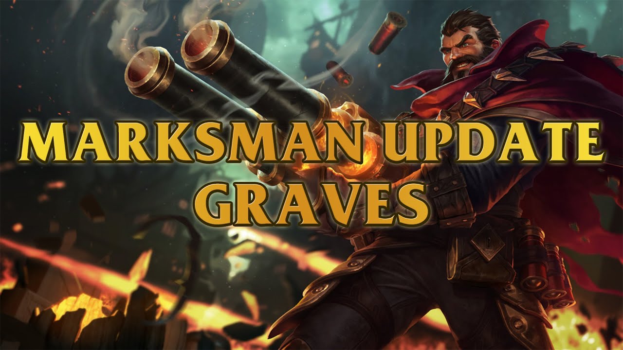 Graves Marksman Update