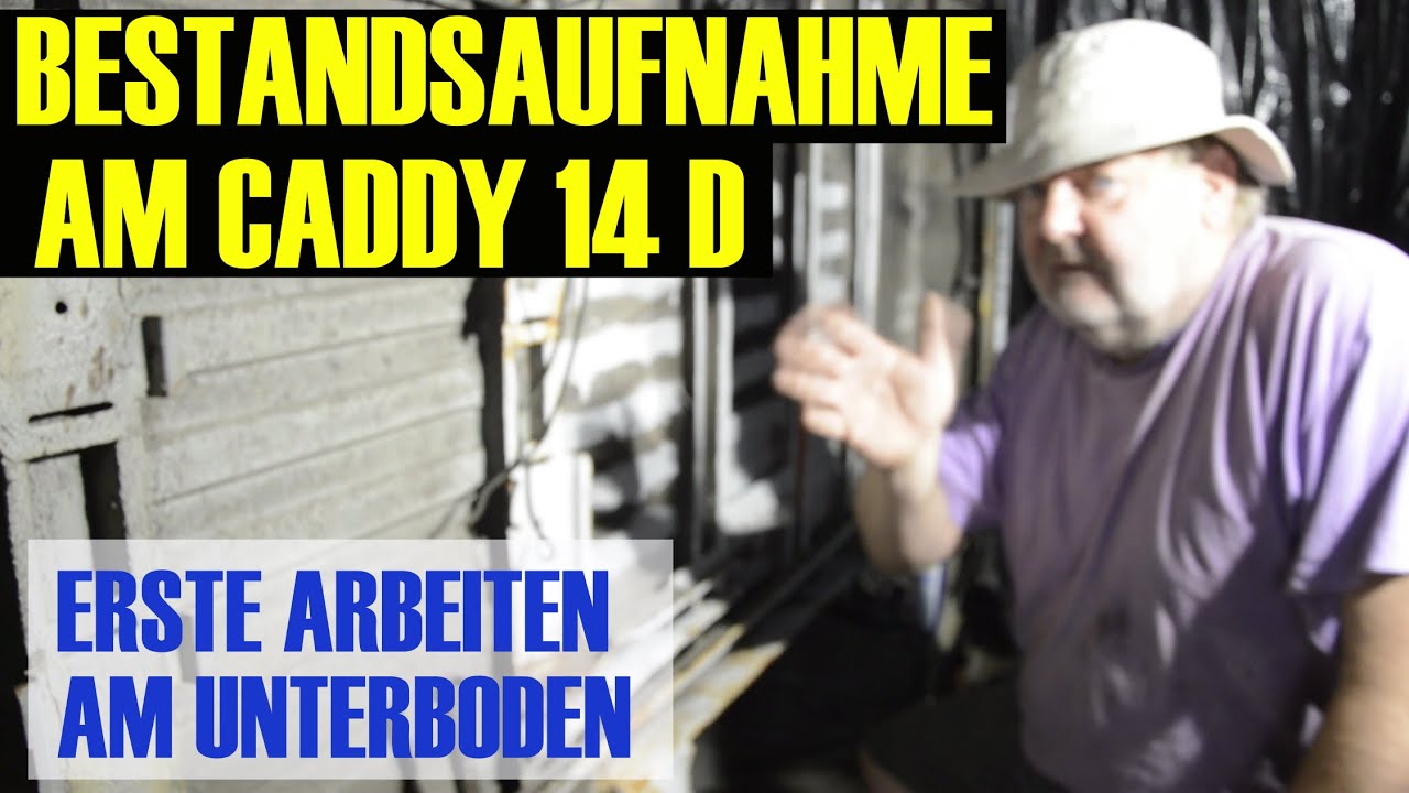 MK 1 Caddy |14d| wie schlimm ist es | Bestandsaufnahme am Unterboden und kleine Tipps[BERICHT]