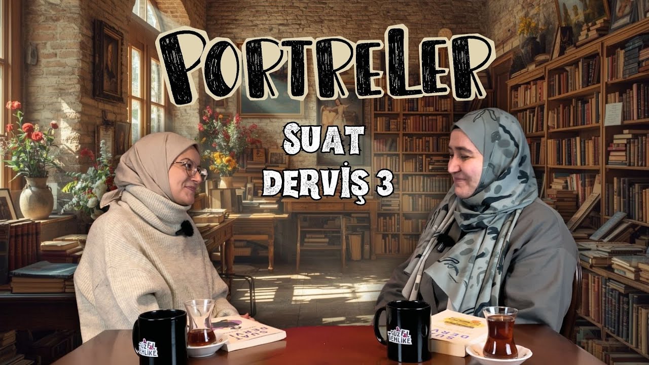 Portreler Serisi - Suat Derviş (3. Bölüm) / Güzel Tehlike S 3 B 12