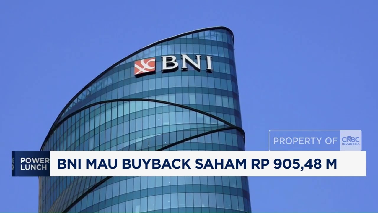 BNI (BBNI) Mau Buyback Saham Rp 905,48 Miliar