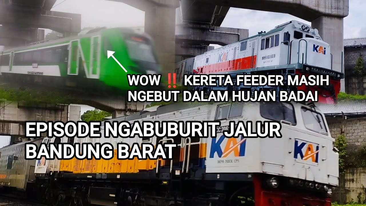 WOW ‼️ KERETA FEEDER MASIH NGEBUT DALAM HUJAN BADAI || EPISODE NGABUBURIT JALUR BANDUNG BARAT 